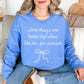 "Better left alone" graphic soft sky blue (Carolina blue) sweatshirt.