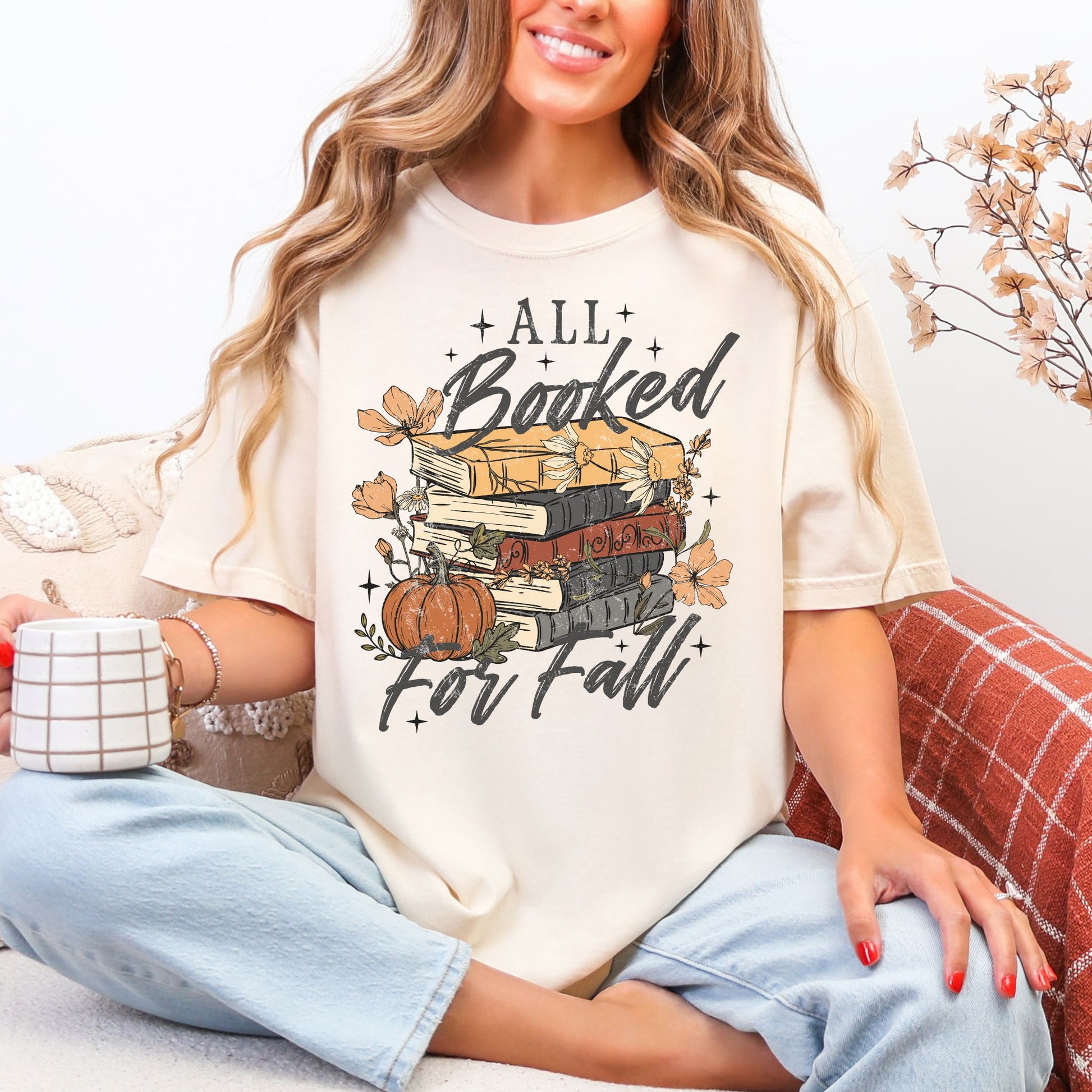 "All Booked for Fall" graphic on soft off-white (ivory)Comfort Colors 1717 T-Shirt. 