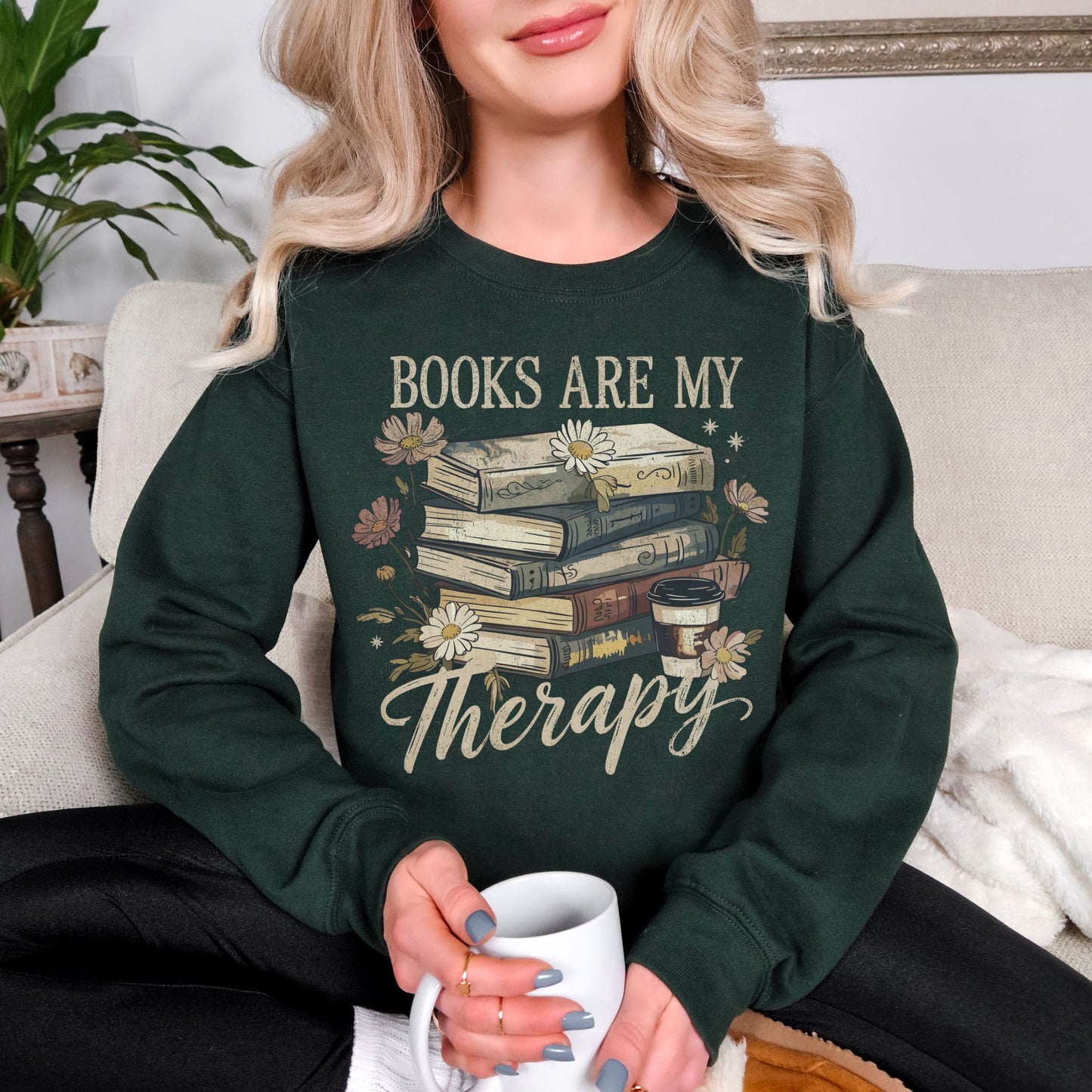 “Books are my therapy" graphic on deep forest green (forest green) Sweatshirt