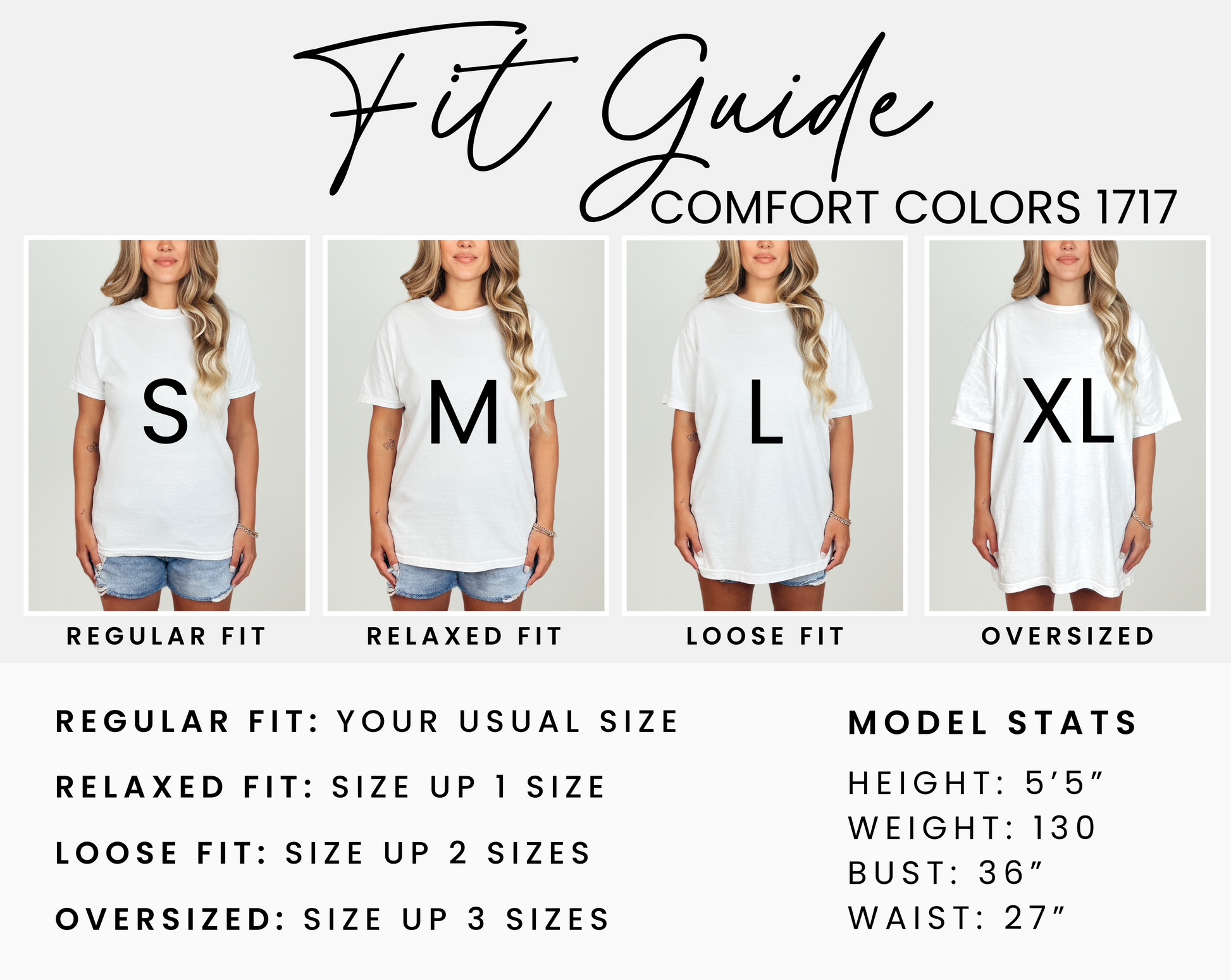 Fit guide for Comfort Colors 1717 t-shirt showing four sizes worn by a model: small with regular fit, medium with relaxed fit, large with loose fit, and extra-large with oversized fit. Text explains regular fit is true to size, relaxed fit is one size up, loose fit is two sizes up, and oversized fit is three sizes up. Model stats shown are height 5 foot 5 inches, weight 130 pounds, bust 36 inches, and waist 27 inches.