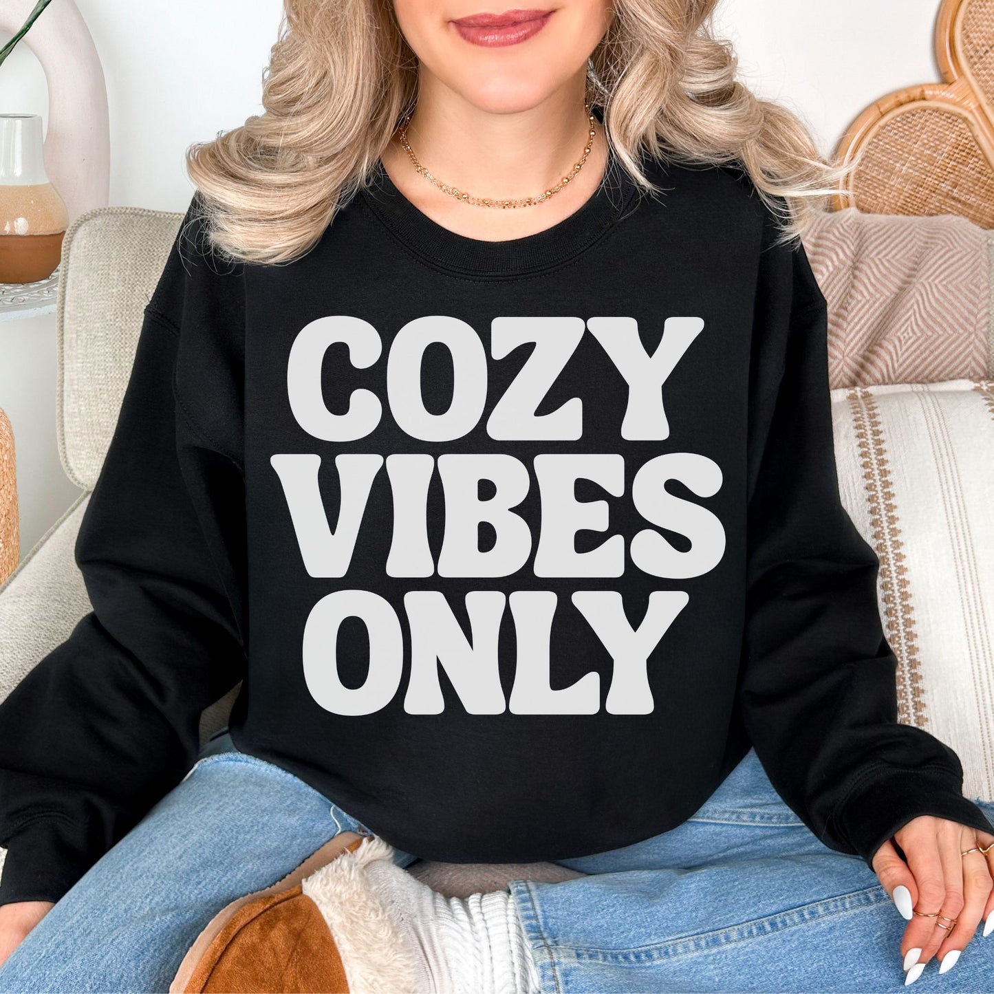 "Cozy Vibes Only" graphic on dark black (black) Sweatshirt.