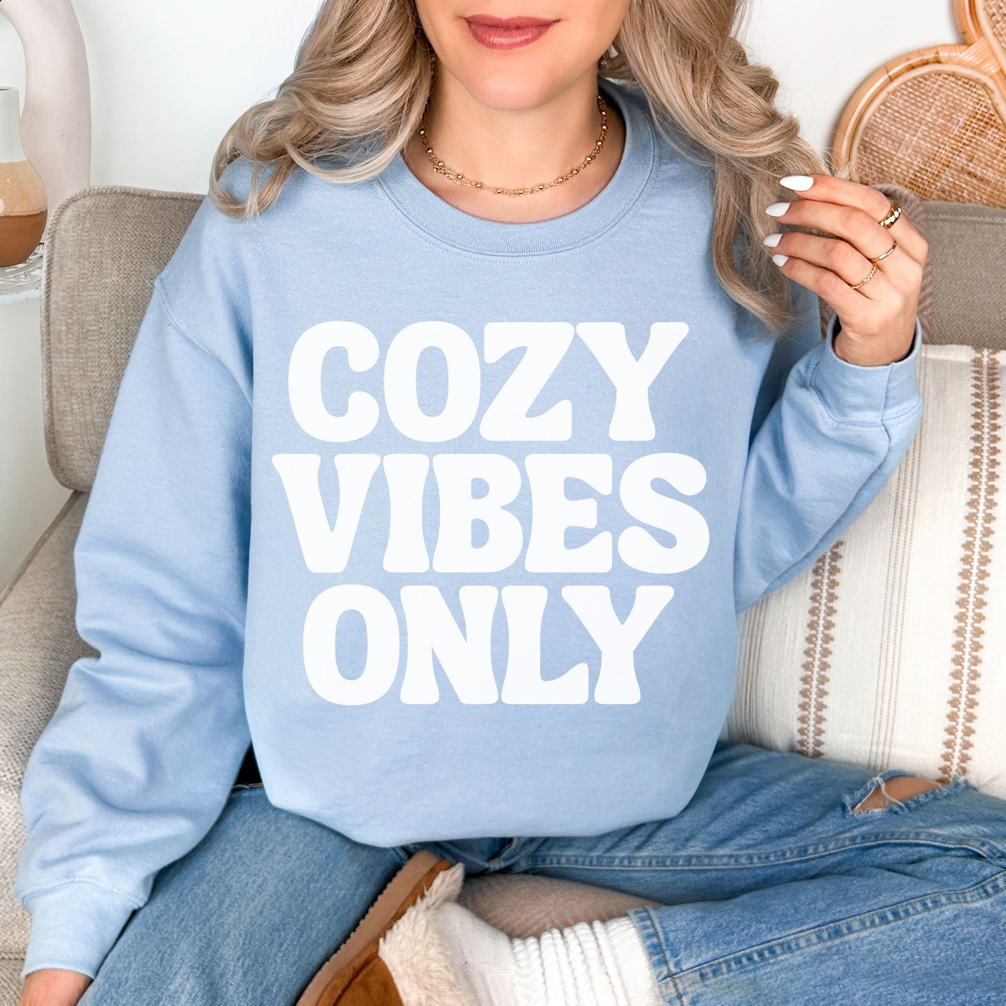 "Cozy Vibes Only" graphic on pale soft blue (light blue) Sweatshirt.