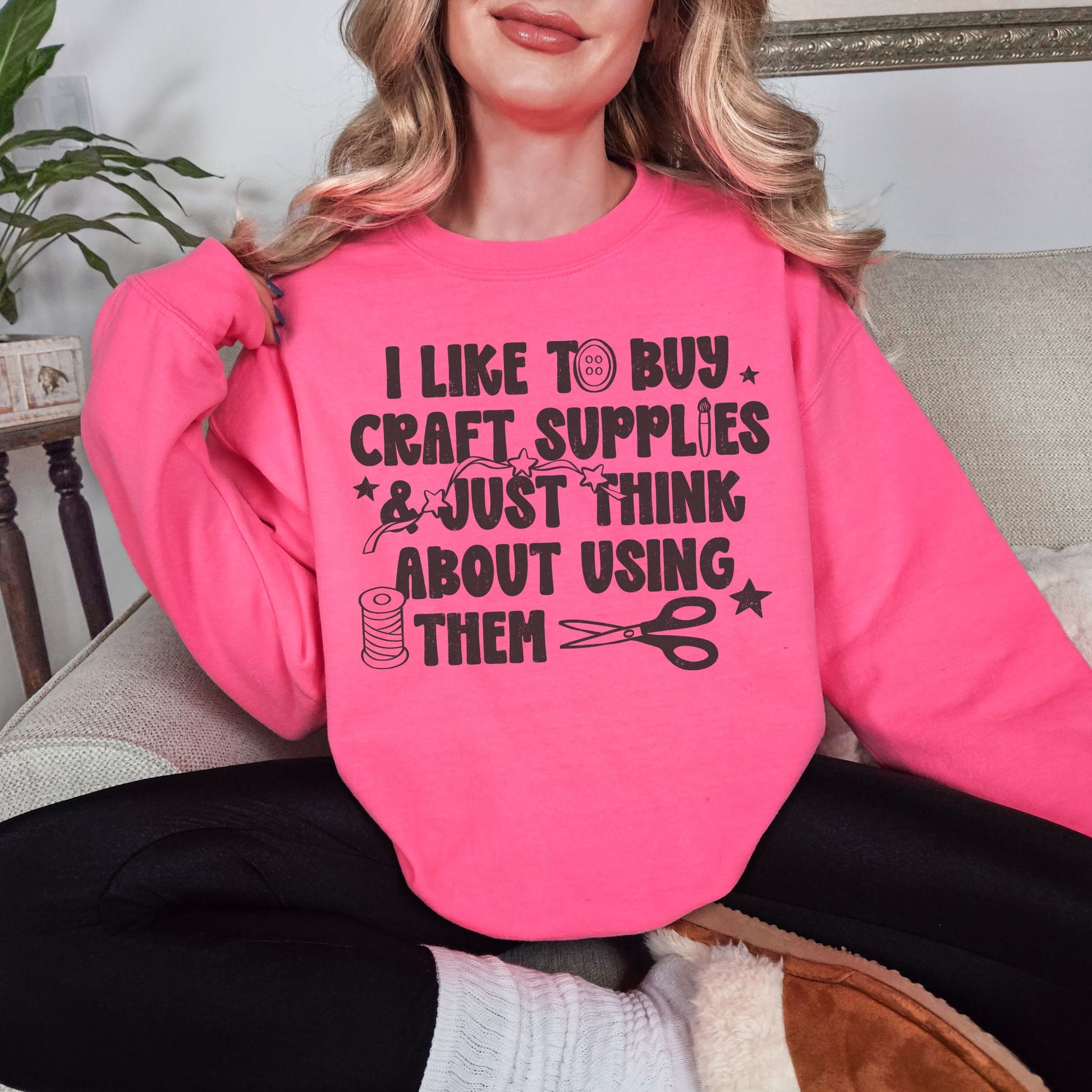 "I like to buy craft Supplies and just think about using them graphic on a bright neon pink (safety pink).