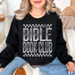 "Distressed Bible Book Club" graphic on deep black (black) sweatshirt