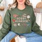"Hobby Hoarder" graphic on muted olive green (military green) Sweatshirt.