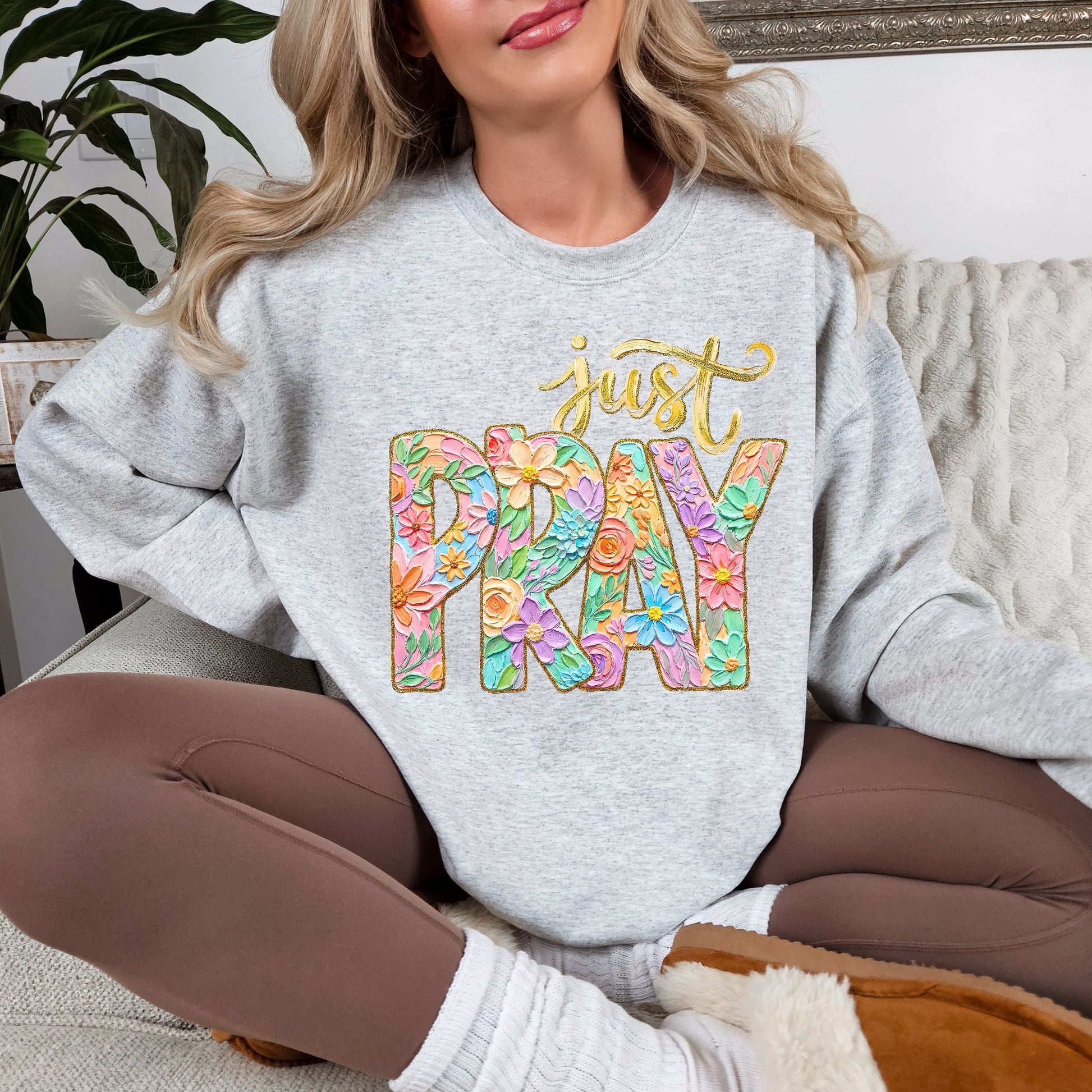 "Just Pray Floral Faux Textured" graphic on very light gray (ash) Sweatshirt