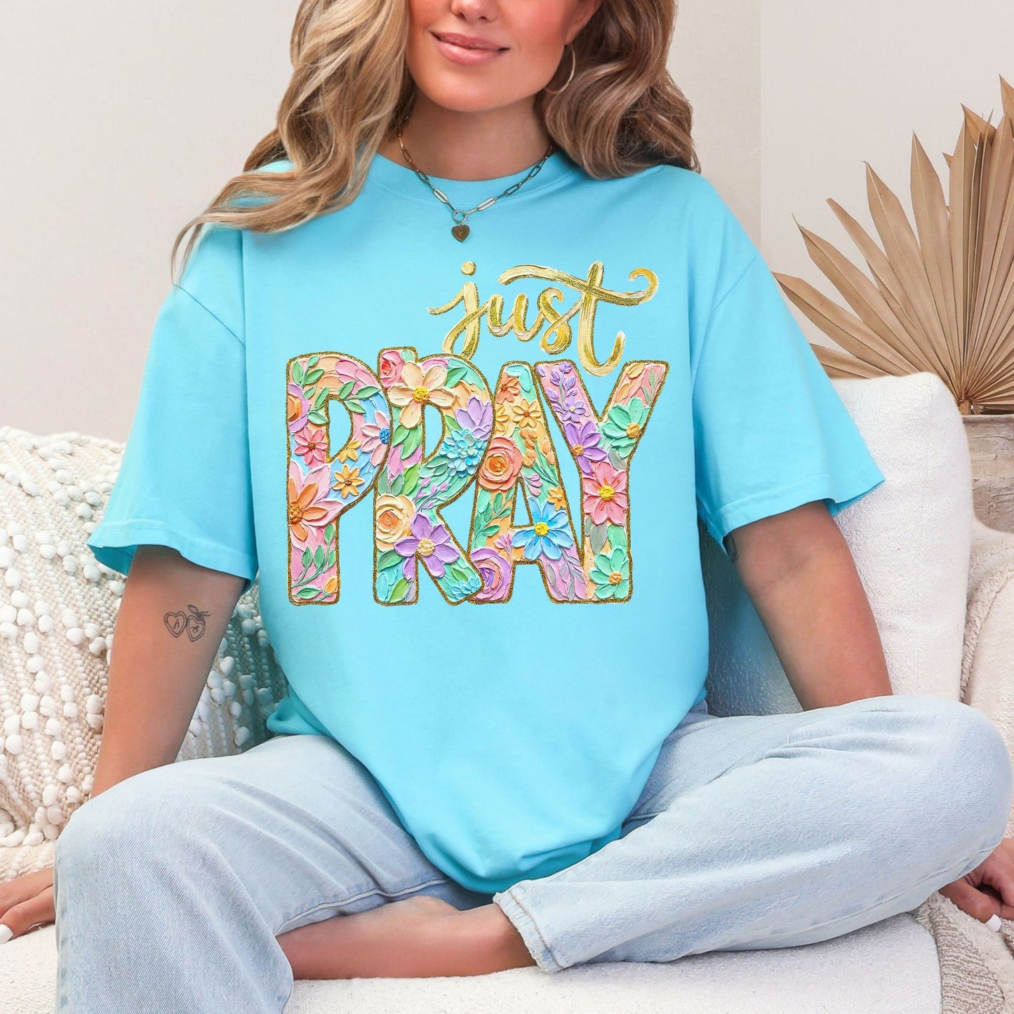 "Just Pray Floral Faux Textured" graphic on soft medium blue (lagoon blue) T-Shirt.