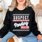 “Suspect claims she's tired" graphic on deep black (black) Sweatshirt