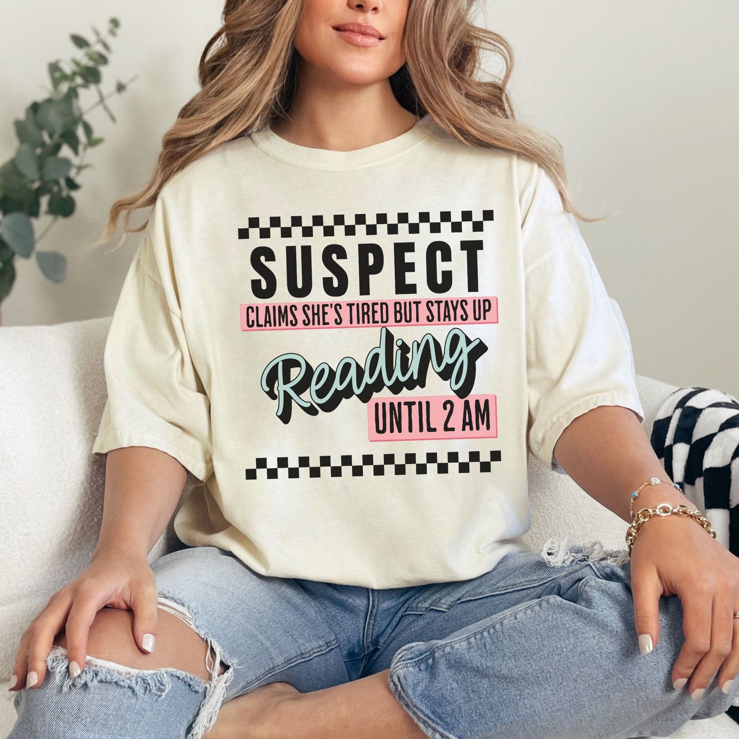 "Suspect Claims she's Tired" in soft off-white (ivory)