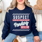 “Suspect claims she's tired" graphic on deep navy blue (navy) Sweatshirt