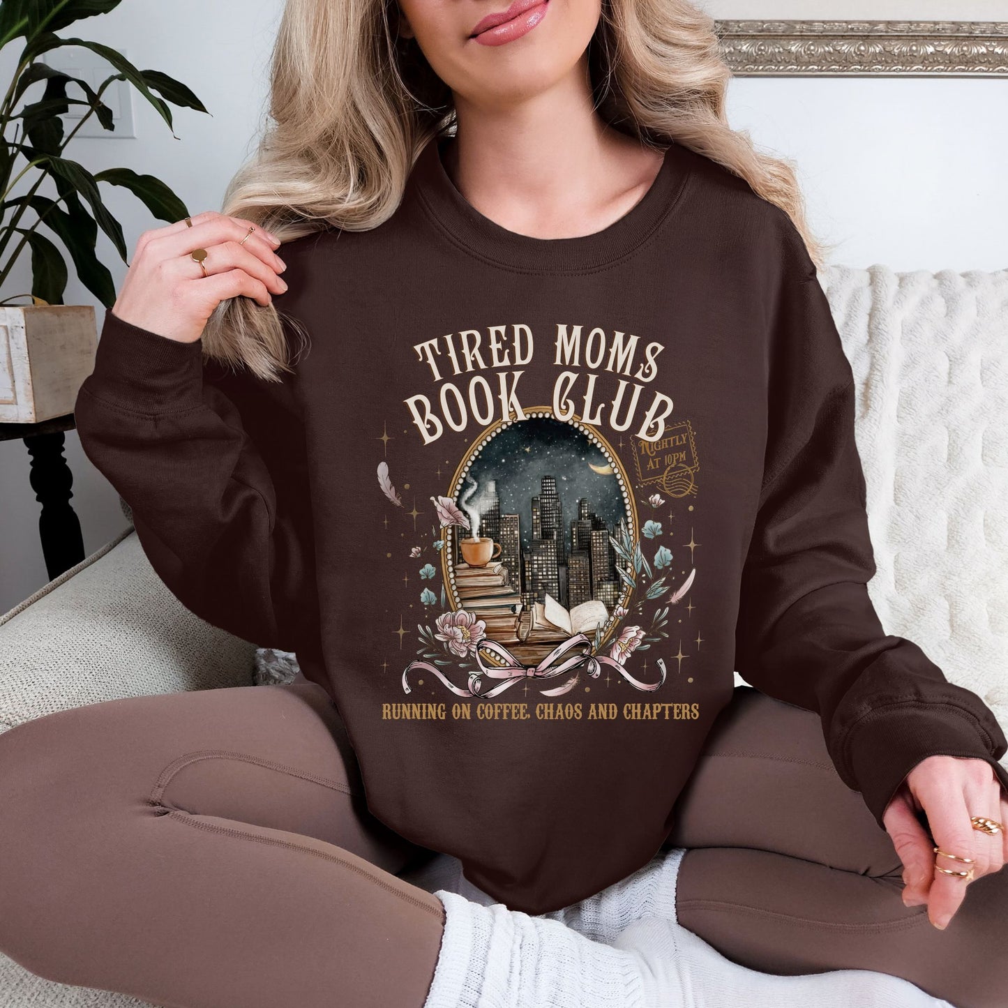 "Tired Moms Book Club" graphic on deep dark brown (dark chocolate) sweatshirt